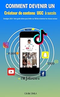 Comment devenir un Créateur de contenu UGC à succès: Stratégies 2024 : Votre guide ultime pour briller sur TikTok et dominer les réseaux