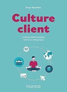 Culture client - 2e éd.: L