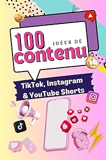 100 idées de contenu: TikTok, Instagram, YouTube shorts