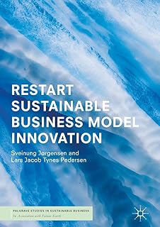 RESTART Sustainable Business Model Innovation (Palgrave Studies in Sustainable Business In Association with Future Earth) (English Edition)